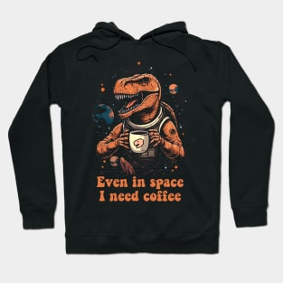 T-Rex in space with coffee Hoodie